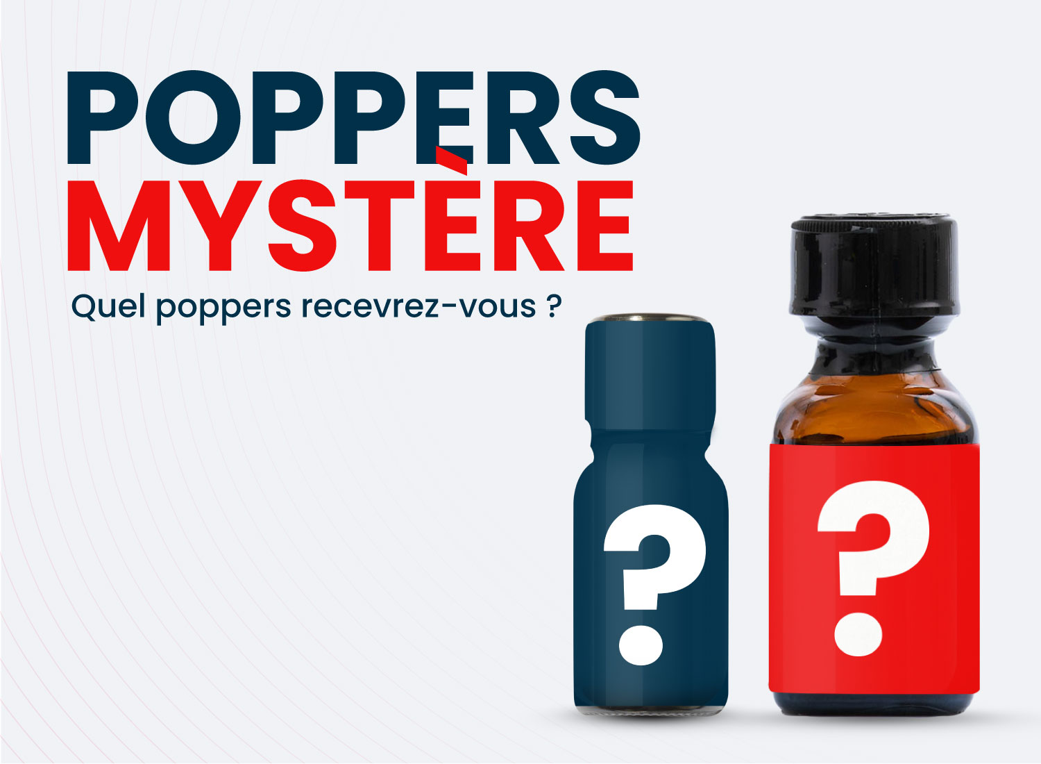 Lire la suite à propos de l’article Le Poppers Mystère : Offre inratable et limitée !