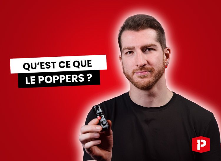 Qu'est-ce que le poppers explication