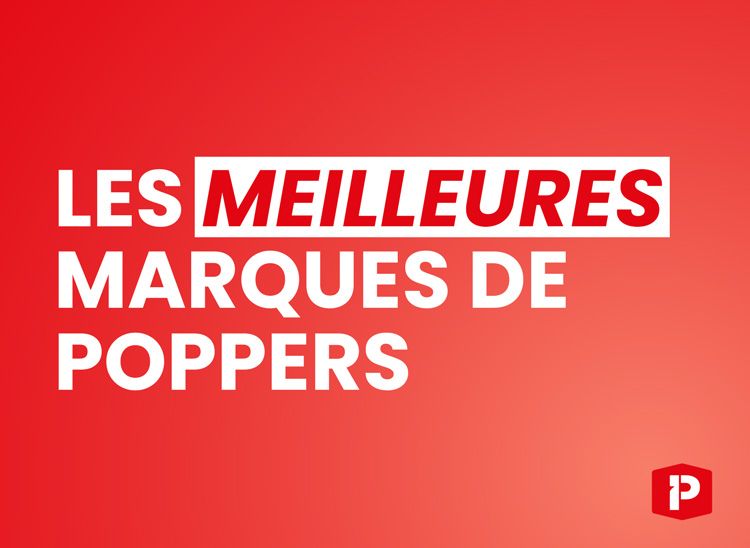 Quelles sont les meilleures marques de poppers ?