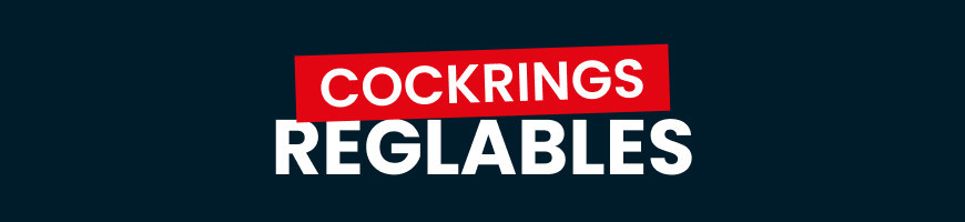 Cockrings réglables | Ajustez votre plaisir à votre morphologie | Poppers-rapide.eu
