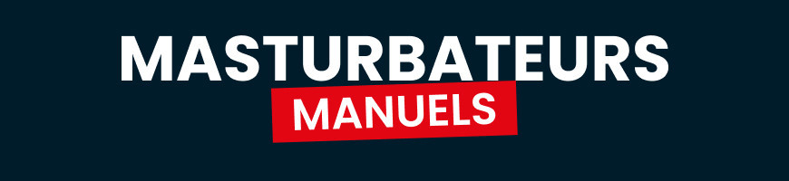 Masturbateurs manuels